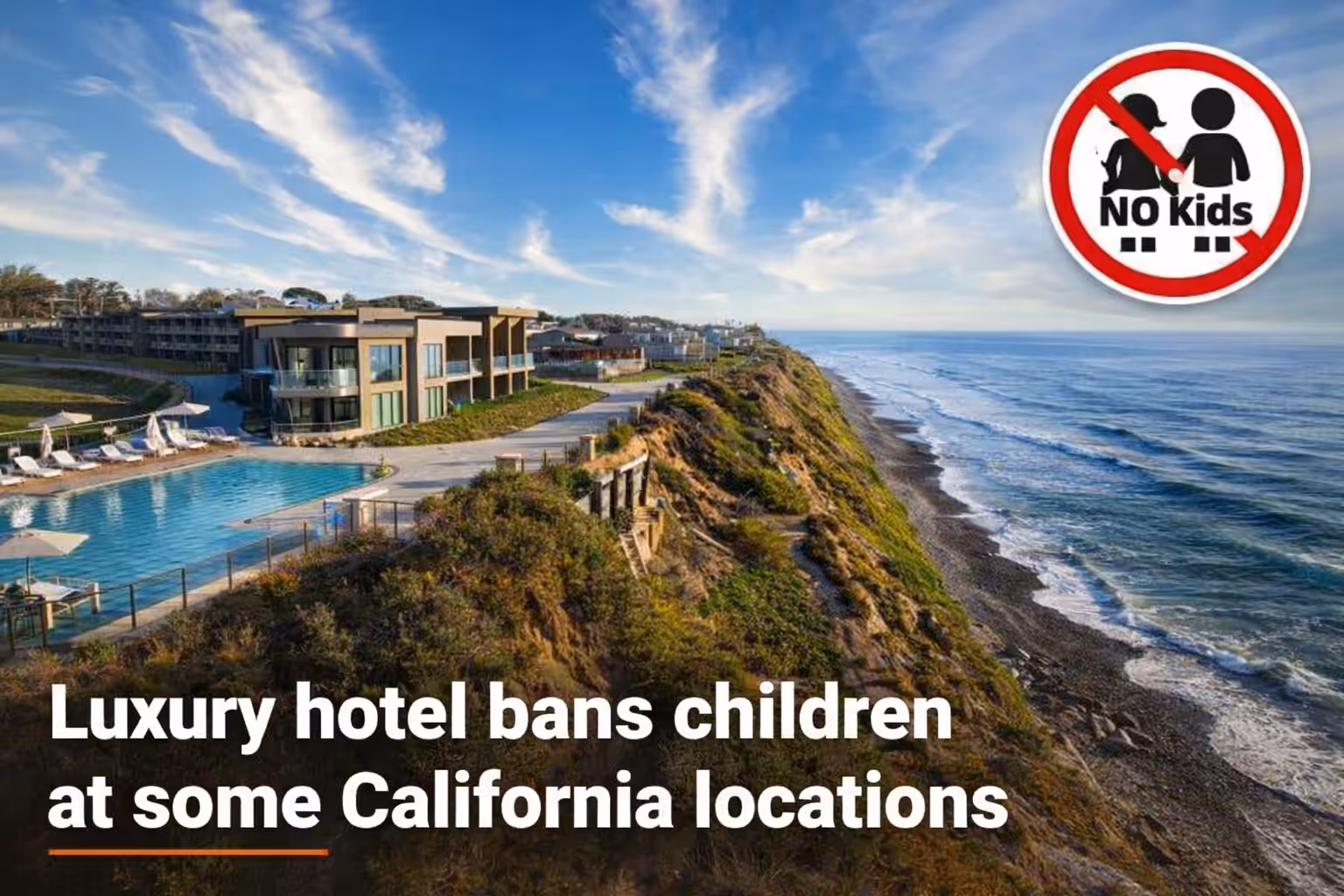 Luxury hotel bans children at some California locations